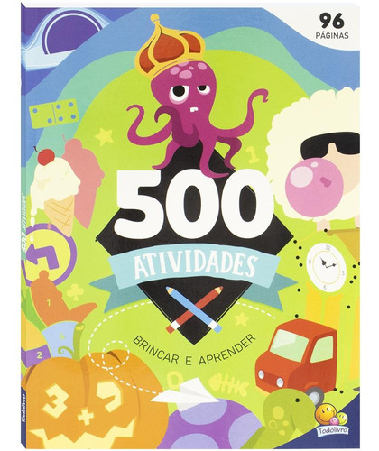 500 Atividades, de Little Pearl Books. Editora Todolivro Distribuidora Ltda., capa mole em português, 2022