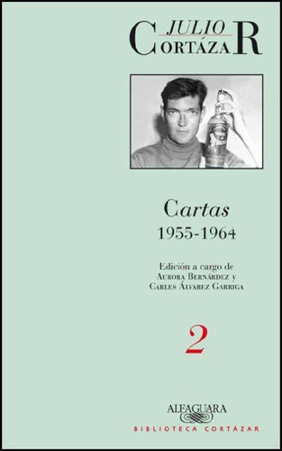 Libro - Cartas 1955-1964. Tomo 2, De Cortázar, Julio. Edito