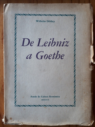 De Leibniz A Goethe - Dilthey