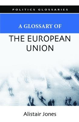 Libro A Glossary Of The European Union - Alistair Jones