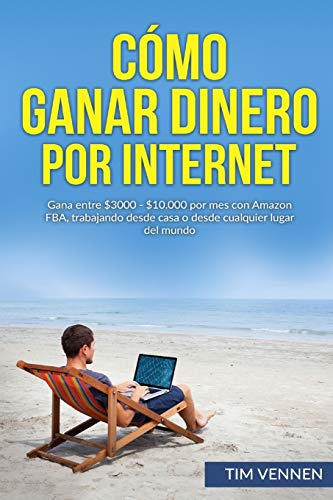 Como Ganar Dinero Por Internet: Gana Entre $3000 - $10.000 P