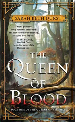 Libro The Queen Of Blood: Book One Of The Queens Of Renthia