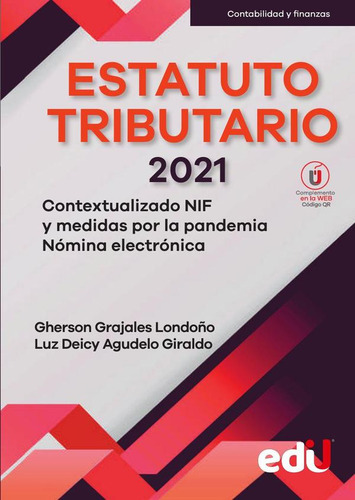 Estatuto Tributario Edición 2021 - Gherson Grajales