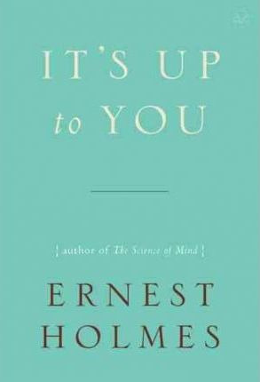 Libro It's Up To You - Ernest Holmes