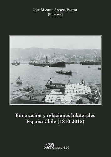 Emigración Y Relaciones Bilaterales España-chile.1810-2015