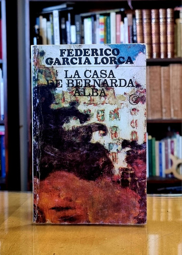La Casa De Bernarda Alba - Federico Garcia Lorca - Atelier