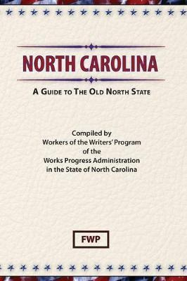 Libro North Carolina : A Guide To The Old North State - F...