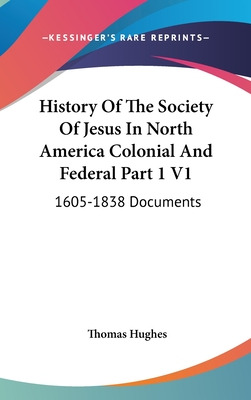 Libro History Of The Society Of Jesus In North America Co...