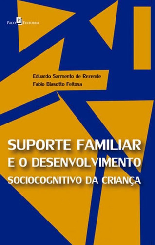 Suporte Familiar E O Desenvolvimento Sociocognitivo Da Crian