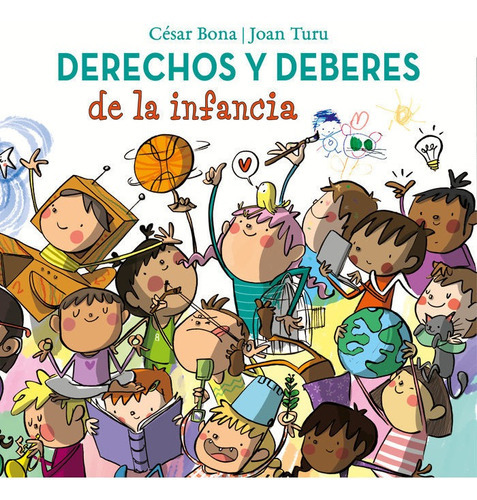 Derechos Y Deberes De La Infancia, De Bona, César. Editorial Beascoa, Tapa Dura En Español