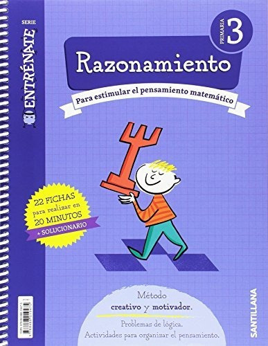 Cuaderno Razonamiento Serie Entrenate 3 Primaria - 9788468019475, De Vv. Aa.. Editorial Santillana Educación, S.l., Tapa Encuadernación En Espiral En Español