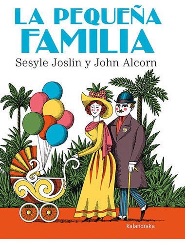 La Pequeña Familia - Joslin, Sesyle / Alcorn, John