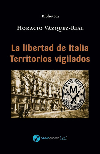 Libro: La Libertad De Italia Territorios Vigilados (spanish