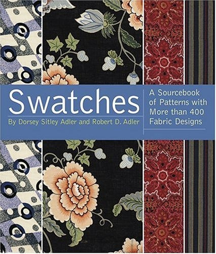 Swatches A Sourcebook Of Patterns With More Than 600 Fabric 