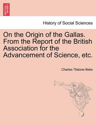 Libro On The Origin Of The Gallas. From The Report Of The...