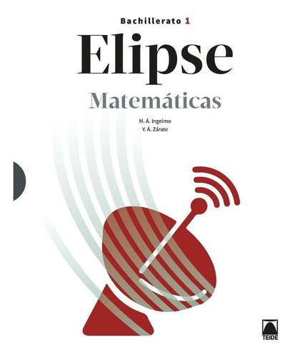 Libro Elipse. Matematicas 1 Bachillerato