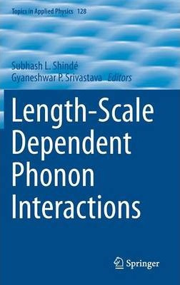 Libro Length-scale Dependent Phonon Interactions - Subhas...