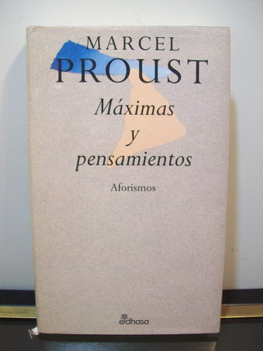 Adp Maximas Y Pensamientos Marcel Proust / Ed. Edhasa 1995