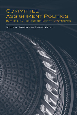 Libro Committee Assignment Politics In The U.s. House Of ...