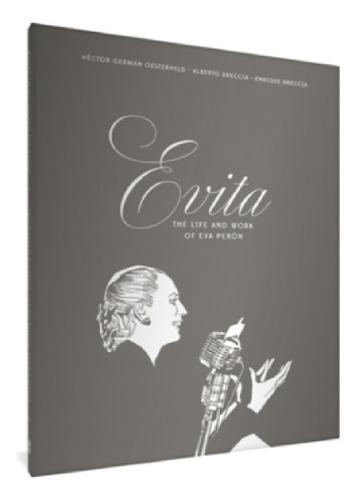 Evita: The Life And Work Of Eva Peron - Hector German . Eb13