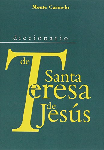 Diccionario De Santa Teresa De Jesus - Alvarez Tomas