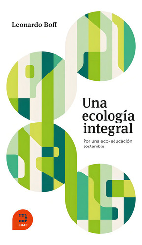 Una Ecologia Integral - Boff, Leonardo