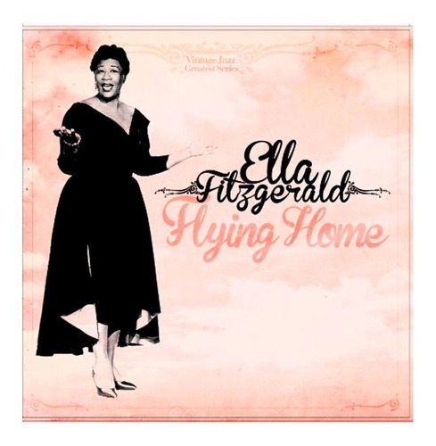 Ella Fitzgerald - Flying Home - Vinilo Nuevo -   