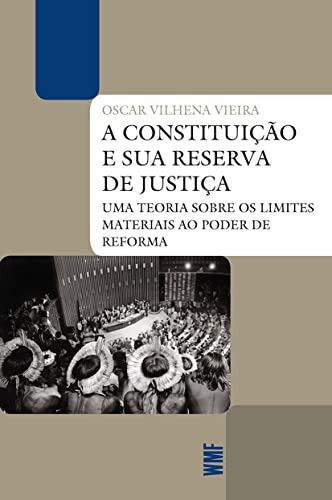 Libro Constituicao E Sua Reserva De Justica, A 2ª Ed