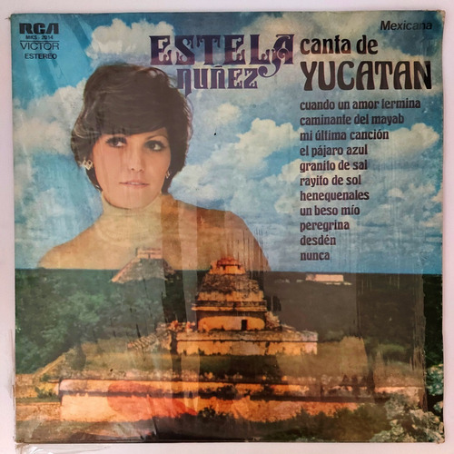 Estela Nuñez - Canta De Yucatan  Lp