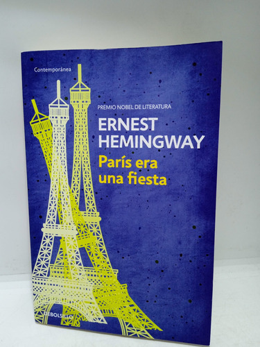 París Era Una Fiesta - Ernest Hemingway - Literatura - 2009