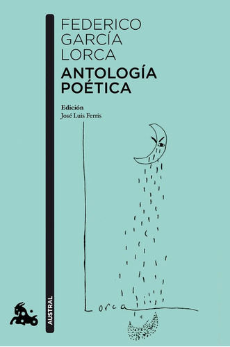 Antologãâa Poãâ©tica, De García Lorca, Federico. Editorial Austral, Tapa Blanda En Español