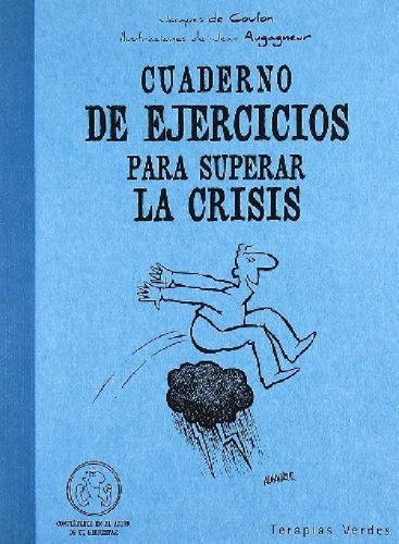 Libro - Cuaderno De Ejercicios Para Superar Las Crisis - Ja