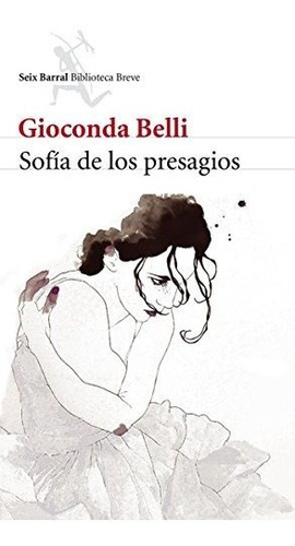 Sofia De Los Presagios - Belli Gioconda
