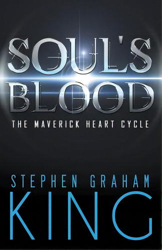 Soul's Blood, De King, Stephen Graham. Editorial Bold Strokes Books, Tapa Blanda En Inglés