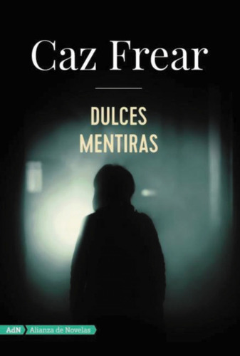 Libro Dulces Mentiras (adn) - Frear, Caz