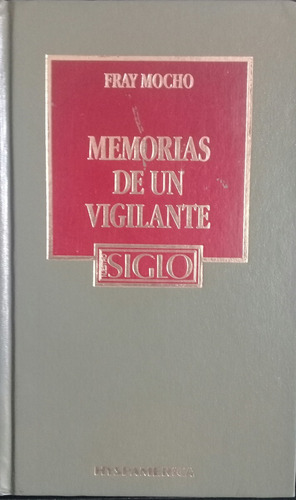 Fray Mocho / Memorias De Un Vigilante / Nuestro Siglo N°13