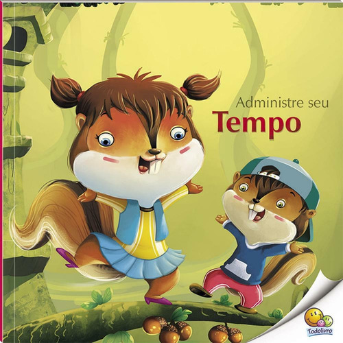 Habilidades: Administre Seu Tempo (Nível 4 / Paradidáticos Todolivro), de Kaur, Harpreet. Editorial Todolivro Distribuidora Ltda., capa mole em português, 2016