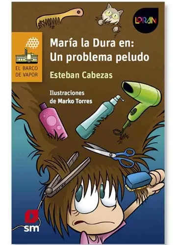comprar María La Dura En Un Problema Peludo \u002F Esteban Cabezas