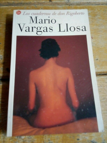 Vargas Llosa, Los Cuadernos De Don Rigoberto