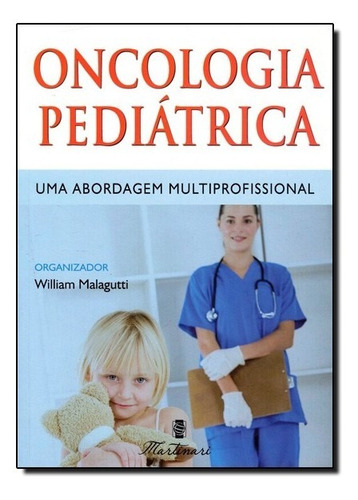 Oncologia Pediatrica : Uma Abordagem Multiprofissional