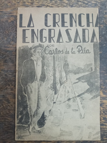 La Crencha Engrasada * Carlos De La Pua * Poesia *