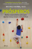 Comprar Prosperar: las sorprendentes razones por las que algunos niños luchan y otros brillan, de Michele Borba. Editorial Nversos Editora, tapa blanda, edición 1 en portugués, 2024