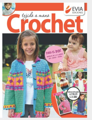 Tejido A Mano Crochet: Modelos Para Bebes Y Niños Desde 0 Me