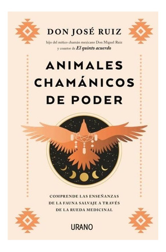 Animales Chamánicos De Poder, De José Ruiz