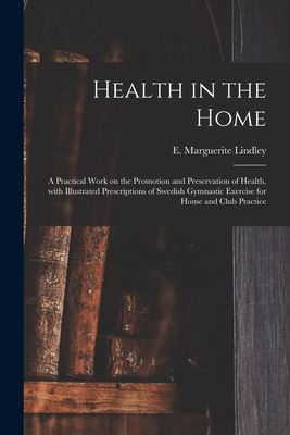 Libro Health In The Home; A Practical Work On The Promoti...