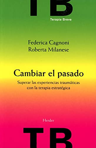 Libro Cambiar El Pasado De Federica Cagnoni, Roberta Milanes