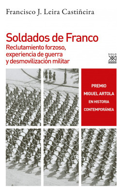Libro Soldados De Franco Reclutamiento Forzoso Experiencia