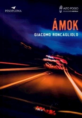 Libro Amok De Giacomo Roncagliolo