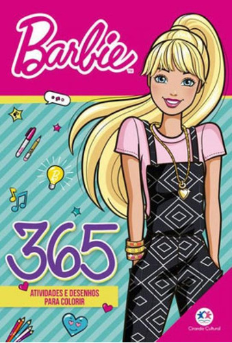 Barbie - 365 Atividades E Desenhos Para Colorir, De Cultural, Ciranda. Editora Ciranda Cultural, Capa Mole Em Português