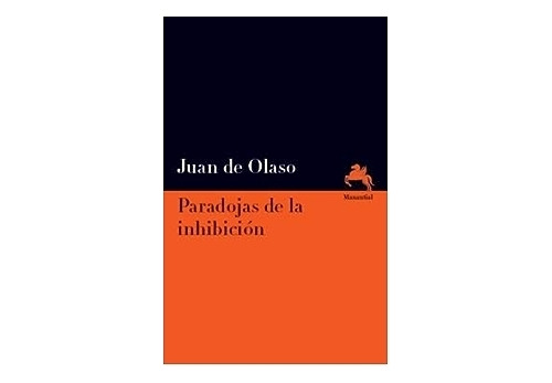 Paradojas De La Inhibicion - De Olaso, Juan